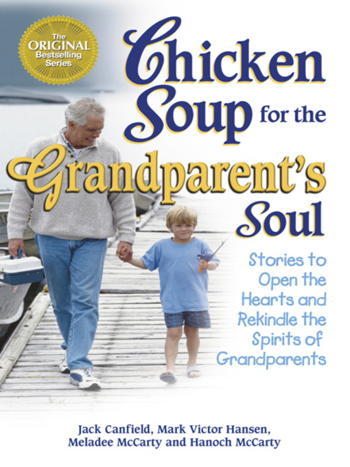 Title details for Chicken Soup for the Grandparent's Soul by Jack Canfield - Available